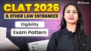 CLAT 2026 + Other Law Entrance Exams | Eligibility, Syllabus & Exam Pattern Explained
