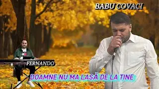 ❗️BABU COVACI -DOAMNE NU MA LASA DE LA TINE (❗️NEW2023❗️) OFFICIAL SONG #muzicacrestina #creștini ❗️