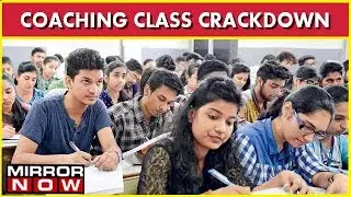 Crackdown On Coaching Classes, Bill To regulate Coaching Fees Soon?