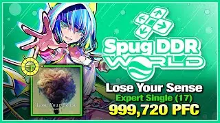 [DDR WORLD] Lose Your Sense (ESP-17) 999,720 PFC