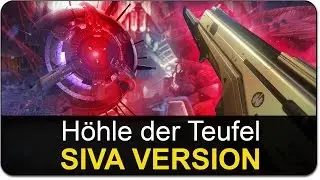 SIVA STRIKE Gameplay | Die H&ouml;hle der Teufel | Destiny