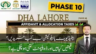 DHA Lahore Phase 10 - Complete File Rates, Taxes & Legal Process Explained #affidavit #allocation