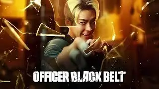 Officer Black Belt Review | Korean Drama Explanation | By Lets Connect Friends