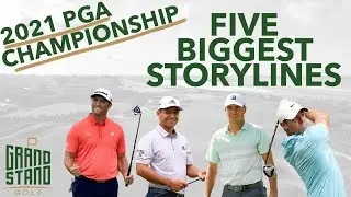 2021 PGA Championship - Top 5 Storylines