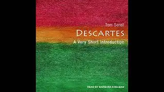 Descartes: A Very Short Introduction by Tom Sorell | Full Audiobook