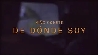 NI&Ntilde;O COHETE - De D&oacute;nde Soy [Video Oficial]