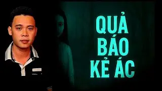 TẬP 1552: QUẢ BÁO KẺ ÁC  | HÀN BẢO KỂ
