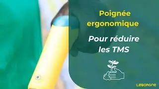Pr&eacute;sentation de la poign&eacute;e ergonomique naturOvert Leborgne