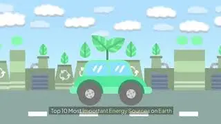 TOP 10 MOST IMPORTANT ENERGY SOURCES ON EARTH!!! / @toptendailyworld