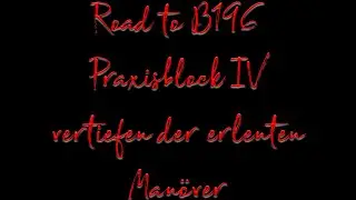 MotoVlog Road to B196: Der vierte Praxisblock - vertiefen spezieller Fahrmanöver