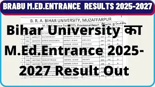 M.Ed.Entrance Result out 2025 ।। Brabu Med Entrance Result out 2025-2027 ।। Bihar University