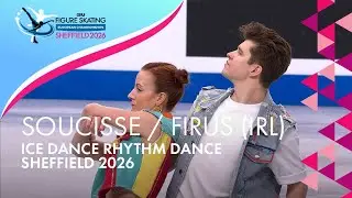 SOUCISSE / FIRUS (IRL) | Ice Dance Rhythm Dance | ISU Euro Champs | Sheffield 2026 | #FigureSkating