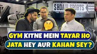 Pakistan Mein Gym Kitne Mein Tayar Hojata Hai? Aur Kitna Time Lagta Hai Ak He Video Mein Sab Kuch 😱🔥