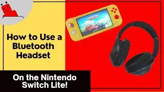 How to Use Bluetooth Headphones on the Nintendo Switch Lite