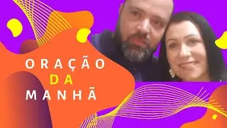 Ora&ccedil;&atilde;o da Manh&atilde; - Cair no Poder do Espirito Santo - 24/04/2022.