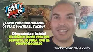 &iquest;C&oacute;mo profesionalizar el Flag Football o Tocho? Diagn&oacute;stico Inicial Asociaci&oacute;n Tochito Bandera ATB