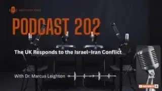 Westferry Times Podcast | 202 | The UK Responds to the Israel-Iran Conflict