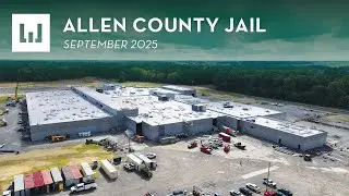 Allen County Jail - Construction Update (September 2025)
