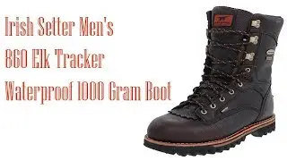 Irish Setter Men's 860 Elk Tracker Waterproof 1000 Gram Boot