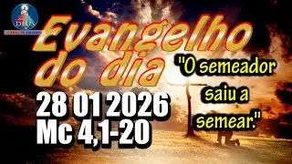 EVANGELHO DO DIA 28/01/2026 COM REFLEX&Atilde;O. Evangelho (Mc 4,1-20)