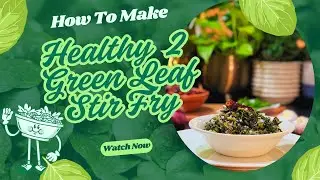 2 Green Leaf Stir Fry Recipe | Healthy South Indian Style,#Indiaonmyplate@2024,#indiaonmyplate