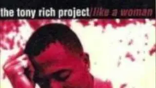 Tony Rich Project - Like A Woman [Rodney 