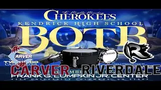 Kendrick BOTB || Carver vs. Riverdale || Marching Tigers vs. Raider Pride (9.24.2022)