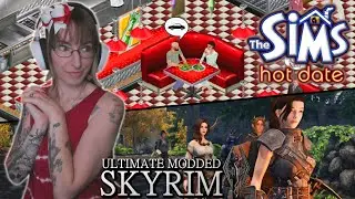 The Sims: Hot Date & Ultimate Modded Skyrim [May 17th, 2025]