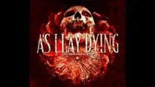 As I Lay Dying - The only constant is change