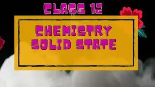 CLASS 12 SOLID STATE HANDWRITTEN NOTES |Q AND A | SOME IMPORTANT POINTS IN SOLID STATE|#TIMETOSTUDY