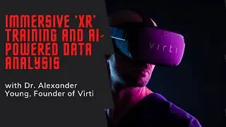 TWIDH - Dr Alexander Young, Founder of Virti