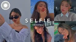 SELFIE VSCO Filter | VSCO editing tutorial 2022