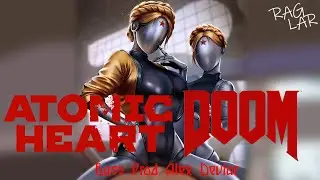 Atomic Heart - DOOM x Прекрасное далеко (Bass Prod Alex Devlar)