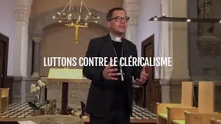 Paroles d'évêques 50 - Luttons contre le cléricalisme - Mgr Emmanuel Gobilliard
