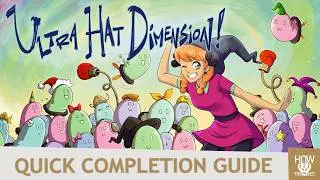 Ultra Hat Dimension - Platinum/100% Achievement Walkthrough Guide [No Commentary]