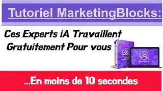 D&eacute;mo #MarketingBlocks iA: D&eacute;couvrez Ces Experts iA  qui Travaillent pour vous Gratuitement