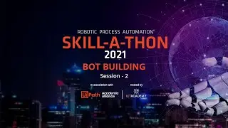 RPA Tutorial | How-to Build Your First Bot in UiPath - Session 2