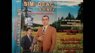 Simi Deac si Simex- Daca as sti ziua cand mor. Tape