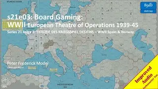 s21e03: Настольные игры: Испания и Норвегия &mdash; Европейский театр военных действий Второй мировой в...