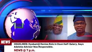Politics, Power and Pay: Osun Salary Row, Delta Rulers Get SUVs, INEC Eyes 2027, FG Grants Lecture