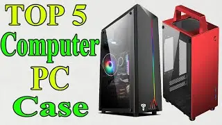 Top 5 Best Computer PC Case  In 2020 | Computer PC Case Acrylic