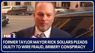 Former Taylor Mayor Rick Sollars pleads guilty to wire fraud, bribery conspiracy