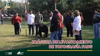 Pr&aacute;ctica de levantamiento de topograf&iacute;a FADU