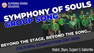 SYMPHONY OF SOULS | ALPHONSIANS | GROUP SONG | 2024