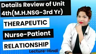 Details Review of 3rd Year all Subject-Mental Health Nursing - Unit-4th#therapeutic#nurse #patient