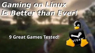 9 Games You Probably Didn't Know You Could Play On Linux!