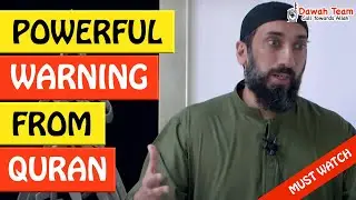 🚨POWERFUL WARNING FROM QURAN 🤔 ᴴᴰ - Nouman Ali Khan