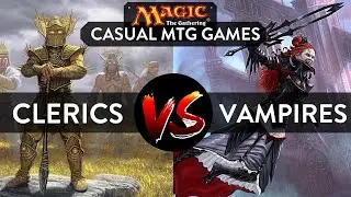 MTG GAMEPLAY:CLERIC TRIBAL DECK VS VAMPIRE TRIBAL DECK