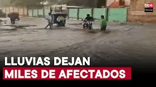 Piura: caseríos aislados, vías bloqueadas y miles de afectados tras intensas lluvias