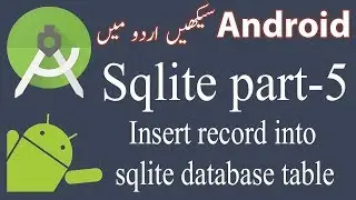 46. Android Sqlite Database Tutorial 5 - Insert into sqlite table example - Urdu/Hindi